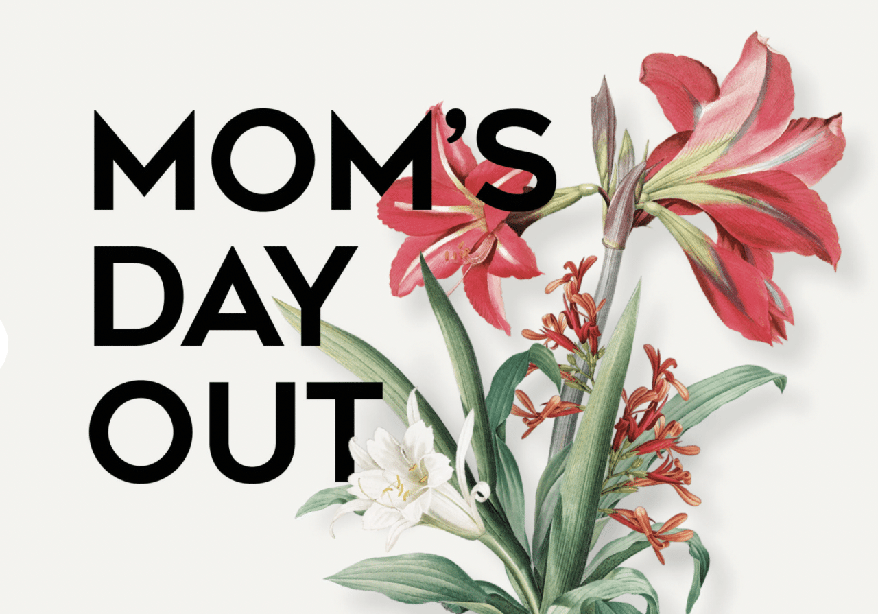 Mom’s Day Out Event