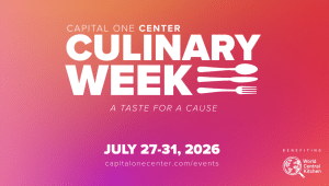 CAPITAL ONE CENTER CULINARY WEEK – 2026