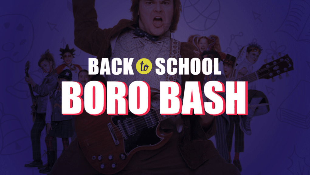 Back to School Boro Bash