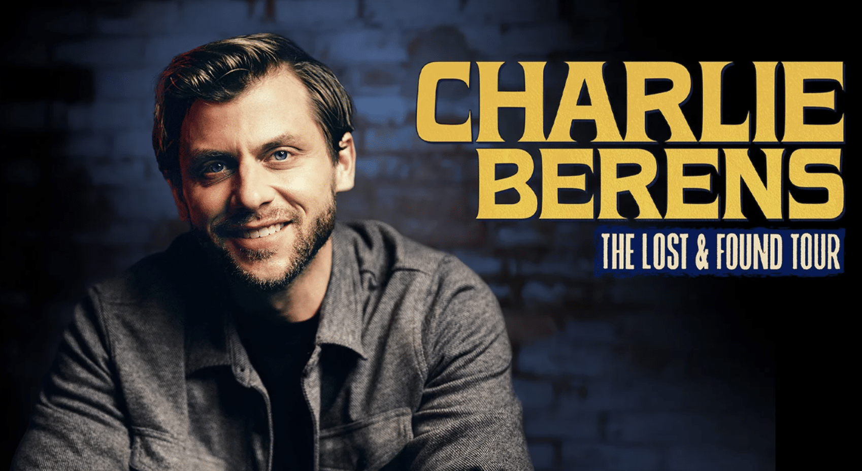 Charlie Berens: The Lost And Found Tour