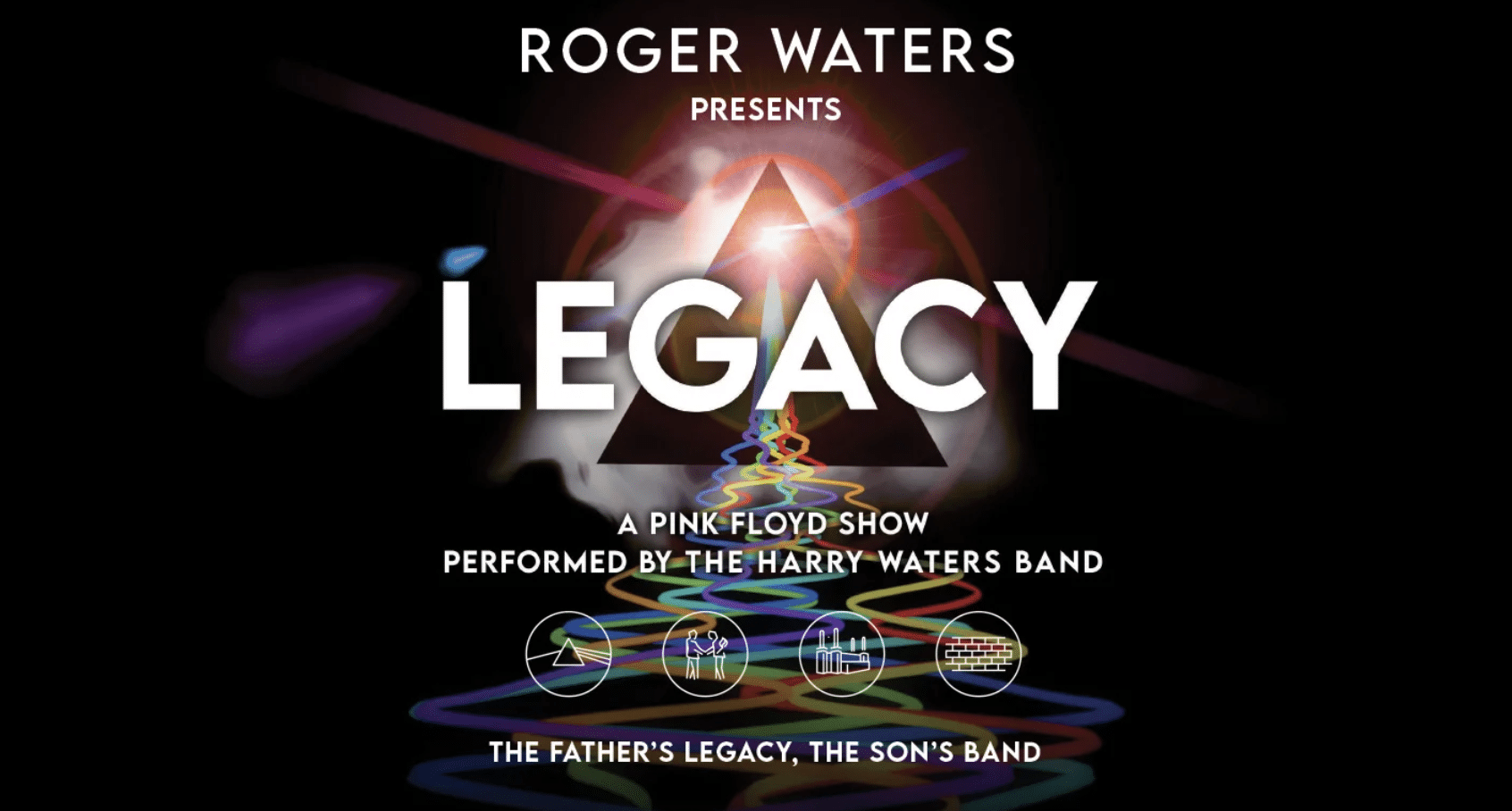 Roger Waters Presents LEGACY - A Pink Floyd Show
