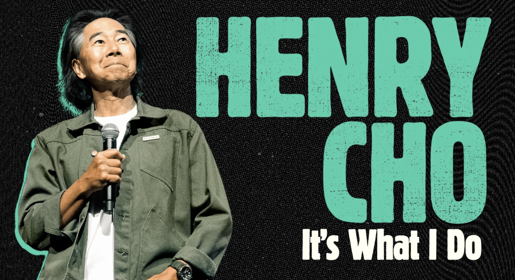 Henry Cho: It’s What I Do
