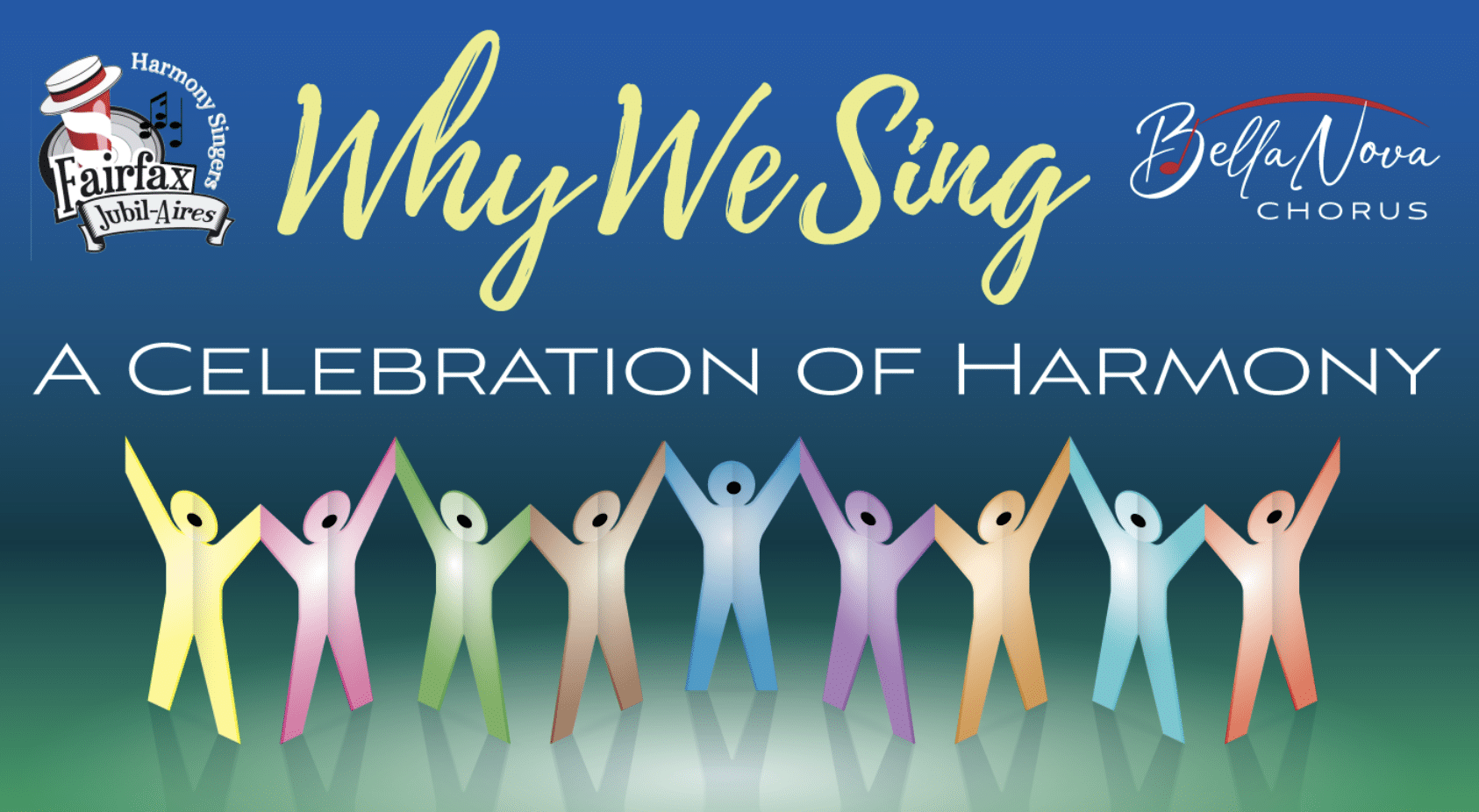 Why We Sing: A Harmony Celebration